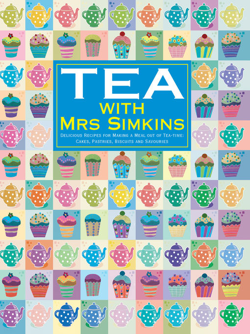 Title details for Tea with Mrs Simkins by Mrs Simkins - Available